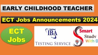 ECT Early Childhood teacher Sindh advertisement  ECT Jobs in May 2024  Teachers jobs 2024 [upl. by Atinehs787]