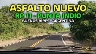 118  EL NUEVO ASFALTO DE LA RP 11  PUNTA INDIO [upl. by Sedgewinn]