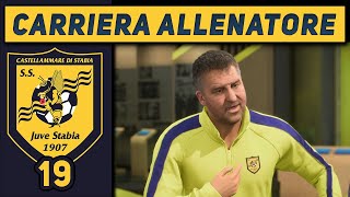 NON CE LA POSSO FARE 19 CARRIERA ALLENATORE Juve Stabia FC 25 Gameplay ITA [upl. by Germano]