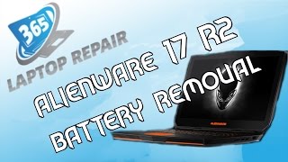 Alienware 17 R2 Battery Replacement By 365 [upl. by Demodena]