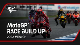 Full Gas ✊  MotoGP Race Build Up  2022 ThaiGP [upl. by Hsara]