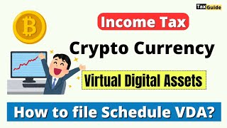 Crypto Currency Gain in Income Tax  How to File Schedule VDA in ITR  Tax on Virtual Digital Assets [upl. by Natika]