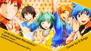 quotJiriki Hongan Revolutionquot  Assassination Classroom Opening 2  2022 English Cover by G Sings [upl. by Repooc956]