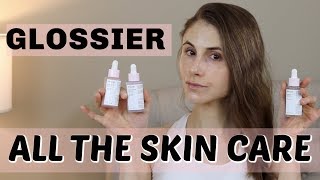 EVERY GLOSSIER SKIN CARE PRODUCT REVIEWED DR DRAY [upl. by Euk]