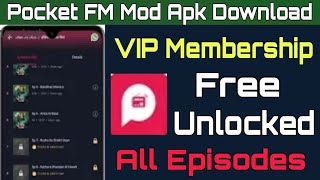 pocket fm vip unlocked apk  pocket fm mod apk unlocked all episodes  pocket fm mod apk download [upl. by Sibyl]