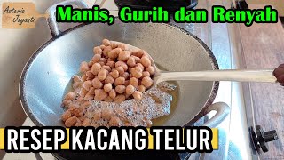 Resep Kacang Telur Manis Gurih dan Renyah Takaran Sendok [upl. by Lala]