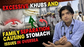 Excessive khubs and family separation causing stomach issues in overseas [upl. by Nylyaj]