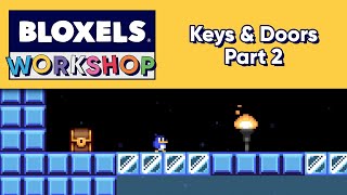 Bloxels Workshop  Keys amp Doors pt 2 [upl. by Llien]