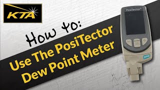 How to use the PosiTector Dew Point Meter [upl. by Center]