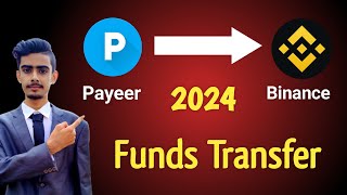 Payeer to Binance Payment Transfer 2024  How to Transfer Money From Payeer to Binance [upl. by Maccarone]