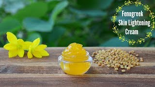 Fenugreek Methi Skin Lightening Face Cream To Lighten Acne Scars Dark Spots amp Hyperpigmentation [upl. by Vinson]