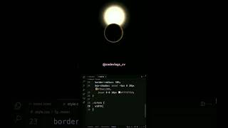 Create an Amazing Solar Eclipse Effects using html and css htmlcsssolartrending codingshorts [upl. by Leba]