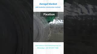 aerogel blanket cold insulation construction method [upl. by Cerelia63]