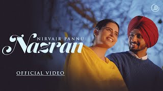 Nazran  Nirvair Pannu Official Video Mxrci  Juke Dock [upl. by Ynnatirb284]