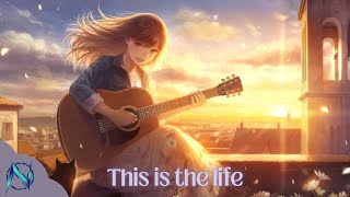 Nightcore  This is the life [upl. by Omrelliug]