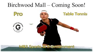 Pro Table Tennis  Birchwood Mall  Register Today [upl. by Adnimra]