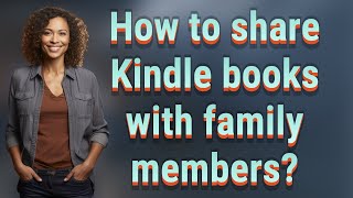 How to share Kindle books with family members [upl. by Illac]