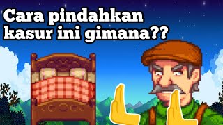 Cara Mindahin Kasur Stardew Valley [upl. by Annawahs223]