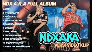 NDX AKA FULL ALBUM TERBARU VIRAL 2024  NEMEN NYEKSO BATIN ANGIN NDALU [upl. by Dreyer419]