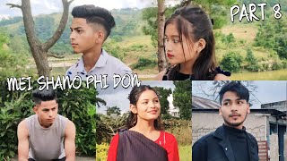 MEI SHANO PHI DON PART 8KHASI SHORTFILM SERIES [upl. by Namolos]