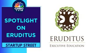 Eruditus Plans To Shift Its Registration To India Ahead Of Its Potential IPO  CNBC TV18 [upl. by Dleifniw]