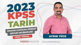 10 KPSS  Osmanlı Dağılma DönemiSiyasi Gelişmeler  Genel Tekrar  Aydın Yüce [upl. by Vanessa]