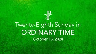 TwentyEighth Sunday in Ordinary Time [upl. by Tabitha]