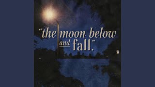 the moon below and fall [upl. by Bryan]