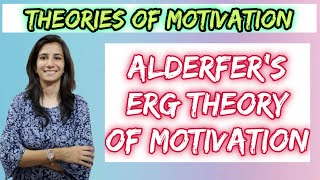 Alderfers ERG Theory of Motivation [upl. by Ecienahs]