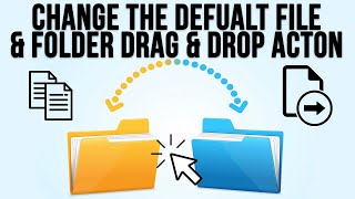 How to Change the Default Drag and Drop Action in Windows [upl. by Annekam936]