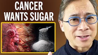 Cancer Loves Sugar  WATCH THIS To Prevent Disease  Dr William Li [upl. by Elyrehc]