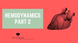 Hemodynamics Part 2 [upl. by Paver]