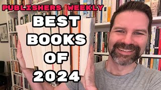 The Best Books of 2024 according to Publishers Weekly [upl. by Oca]