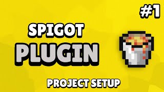 Spigot Custom Plugin Tutorial  Project Setup 1 [upl. by Aloiv]