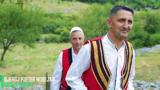 Gjergj Pjeter Ndrejaj Boga e Malsis  Official Video 4K 2024 [upl. by Ailesor]