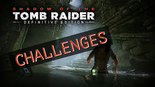 Shadow of the Tomb Raider Definitive Edition  Challenges [upl. by Nuhs]