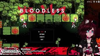 🌸Bloodless First Playthrough Ep1  No Kill Run [upl. by Wenoa]