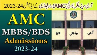 Army Medical College AMC Rawalpindi MBBS amp BDS Admissions 202324  How to Get Admission in AMC [upl. by Lyndsey20]