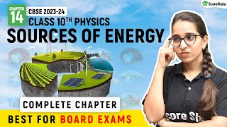 Sources of Energy Full Chapter in One Shot  Science Physics Class 10 Chapter 14  CBSE 202324 [upl. by Nyluqcaj]