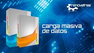 RENOVEFREE VIDEO CAP 4 CARGA MASIVA DE DATOS [upl. by Ennoved]