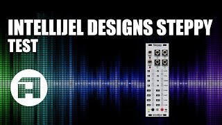 Intellijel Steppy Gate Sequencer Test [upl. by Prisilla]