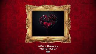 sKitz Kraven  Operate Official Audio [upl. by Anits]