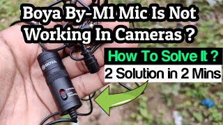 Boya By M1 Mic Is Not Working In Camera  Boya Mic Issue In Camera  Problem Solved 🔥 [upl. by Quartis]