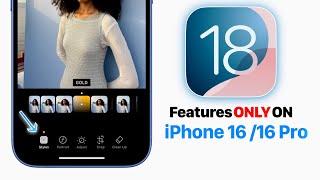 iOS 18  Features ONLY on iPhone 16 16 Pro [upl. by Bum]