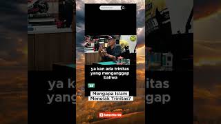 Mengapa Islam Menolak Trinitas kajian dondytan reels [upl. by Ahsineg874]