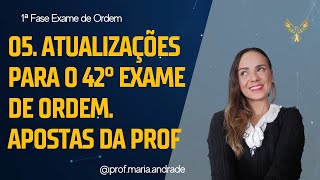 Atualizações para o 42 Exame de Ordem e apostas da prof [upl. by Solange553]