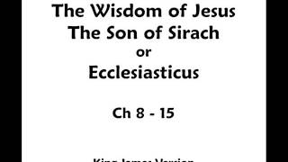 The Wisdom of Sirach or Ecclesiasticus  KJV  Audio  Chapter 8  15 [upl. by Serra811]