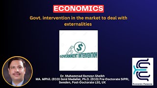 Govt intervention in the market to deal with externalities part 1  by DRMUHAMMAD RAMZAN SHEIKH [upl. by Hgielhsa]