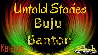 Untold Stories Buju Banton Karaoke [upl. by Anya]