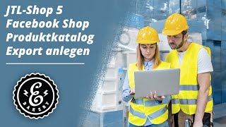 JTLShop 5 Facebook Shop Produktkatalog Export anlegen  Deine JTLShop Artikel exportieren [upl. by Glory]